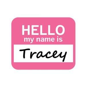  Tracey Hello My Name Is Mousepad Mouse Pad