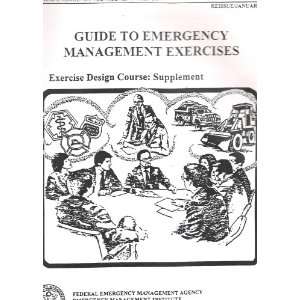  Guide to Emergency Management Exercises (Exercise Design 