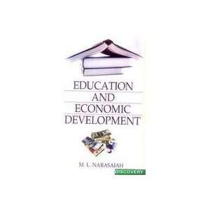 Education and Economic Development: M.L. Narasaiah: 9788183562201 