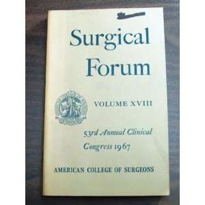   Clinical Congress, Volume XVIII) American College of Surgeons Books