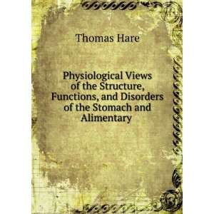  Physiological Views of the Structure, Functions, and 
