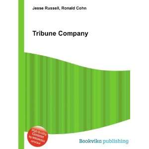  Tribune Company Ronald Cohn Jesse Russell Books