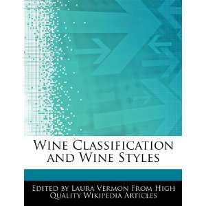 Wine Classification and Wine Styles (9781276162609) Laura 
