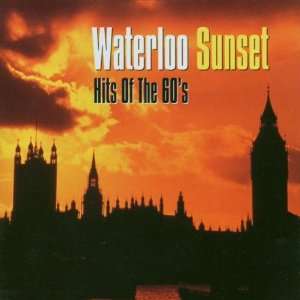  Waterloo Sunset/Hits Waterloo Sunset, Hits Music