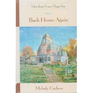 Back Home Again (Tales From Grace Chapel Inn, 1)  Books