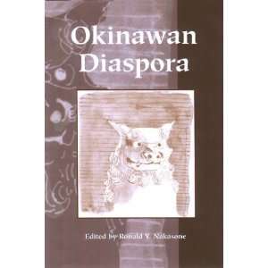  Okinawan Diaspora (9780824824068) Ronald Y. Nakasone 