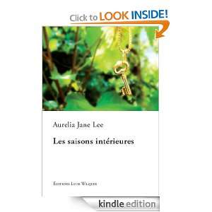 Les saisons intérieures (French Edition) Aurelia Jane Lee  