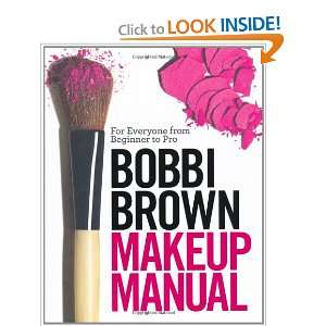    Bobbi Brown Makeup Manual (9780755318476) Bobbi Brown Books