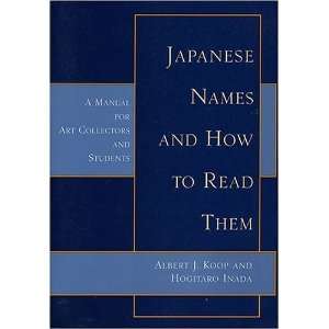  Japanese Names & How to Read Them A Manual for Art 