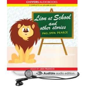  Lion at School and Other Stories (Audible Audio Edition 