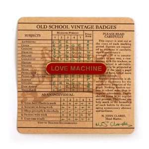  Old School BADGE   LOVE MACHINE Toys & Games