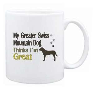   Swiss Mountain Dog , Thinks I Am Great  Mug Dog