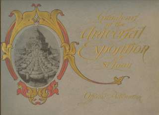 GRANDEUR OF THE UNIVERSAL EXPOSITION AT ST. LOUIS, 1904 AS NEW COPY 