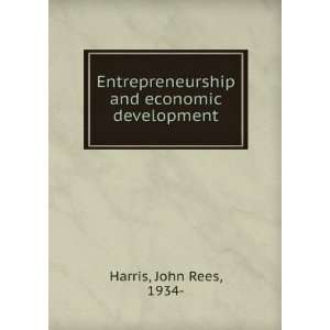  Entrepreneurship and economic development John Rees, 1934 