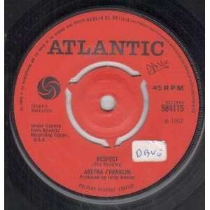   RESPECT 7 INCH (7 VINYL 45) UK ATLANTIC 1967: ARETHA FRANKLIN: Music