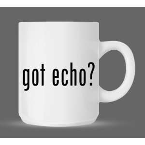 got echo?   Funny Humor Ceramic 11oz Coffee Mug Cup  