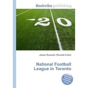  National Football League in Toronto Ronald Cohn Jesse 
