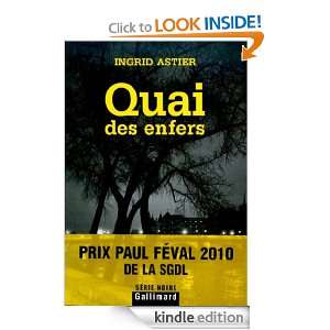 Quai des enfers (Série noire) (French Edition) Ingrid Astier  