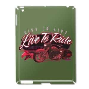  iPad 2 Case Green of Live to Ride Ride to Live Everything 