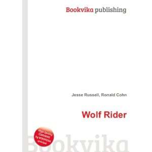  Wolf Rider Ronald Cohn Jesse Russell Books