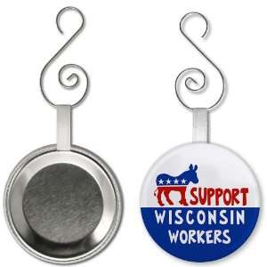  SUPPORT WISCONSIN WORKERS Politics 2.25 inch Button Style 