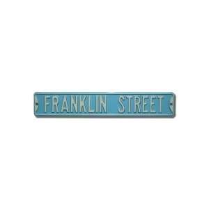 FRANKLIN STREET Street Sign 