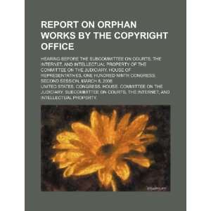  Report on orphan works by the Copyright Office hearing 
