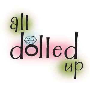  All Dolled Up Clear Unmounted Rubber Stamp (001744): Arts 