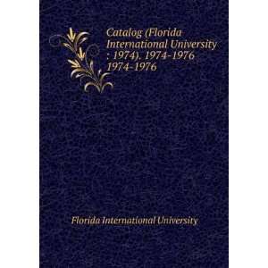  Catalog (Florida International University  1974). 1974 