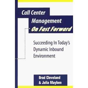  Call Center Management on Fast Forward Succeeding in 