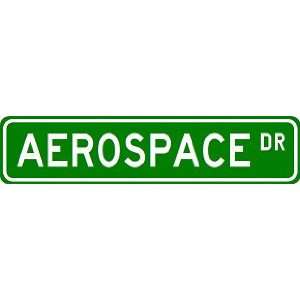  AEROSPACE Street Sign ~ Custom Street Sign   Aluminum 