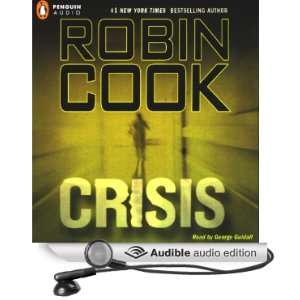  Crisis (Audible Audio Edition) Robin Cook, George Guidall 