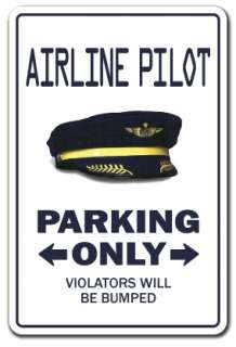 AIRLINE PILOT Novelty Sign parking signs plane gift airplane captain 