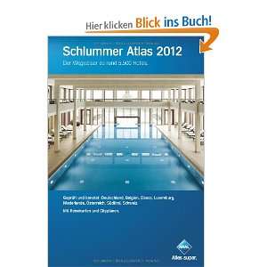 Schlummer Atlas 2012: Ein Wegweiser zu rund 5.500 Hotels in 
