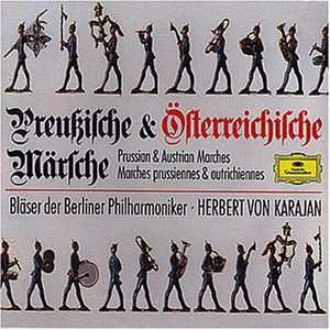 Preußische und österreichische Märsche Herbert Von Karajan 