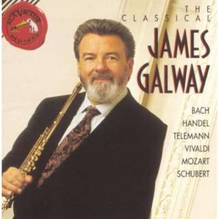 The Classical James Galway: James Galway