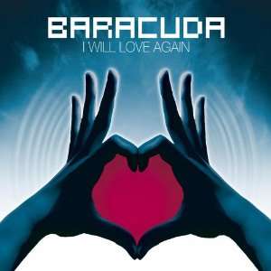 Will Love Again Baracuda  Musik