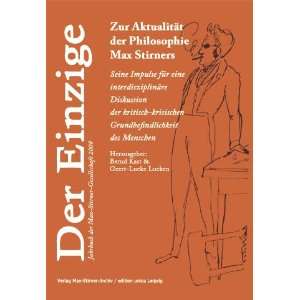 Der Einzige   Jahrbuch der Max Stirner Gesellschaft / Zur Aktualität 