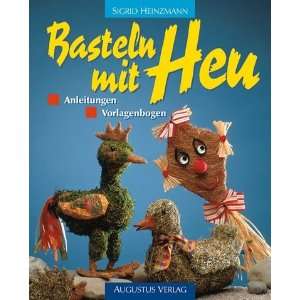 Basteln mit Heu: .de: Sigrid Heinzmann: Bücher
