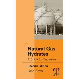 Bild: Natural Gas Hydrates: A Guide for Engineers: John Carroll