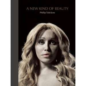 New Kind of Beauty  Phillip Toledano Englische Bücher