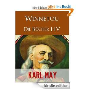 KARL MAY Winnetou I IV ((Illustriert) (Karl May Gesamtausgabe)) eBook 
