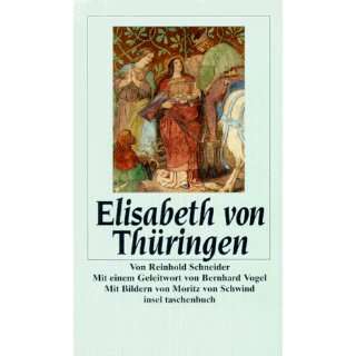 Elisabeth von Thüringen. Die Kraft der Liebe: .de: Ursula Koch 