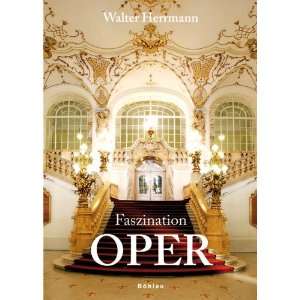 Faszination Oper  Walter Herrmann Bücher