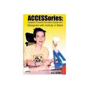  ACCESSories: Adapted Physical Education Equipment Designed 