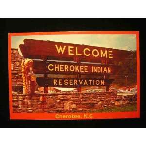  Welcome Sign, Cherokee Indian Reservation, NC postcard 