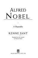 Alfred Nobel A Biography