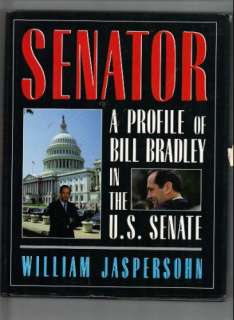   Gallery for Senator A Profile of Bill Bradley in the U.S. Senate