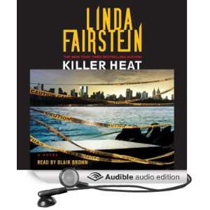   Heat (Audible Audio Edition) Linda Fairstein, Blair Brown Books