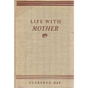   WITH MOTHER BY CLARENCE DAY/STATED FIRST Rare CLARENCE DAY Books